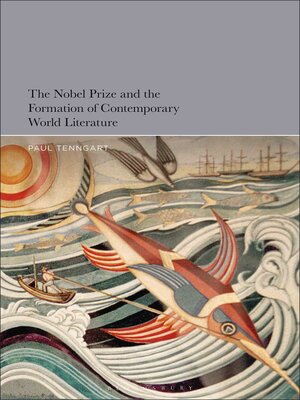 cover image of The Nobel Prize and the Formation of Contemporary World Literature